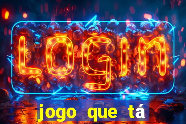 jogo que tá pagando de verdade