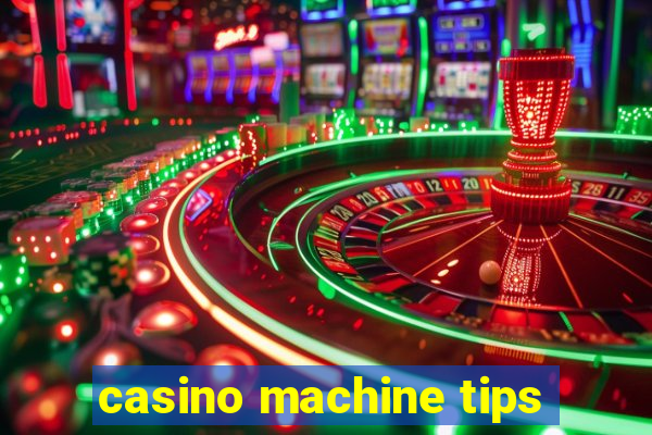 casino machine tips