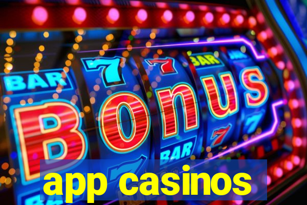 app casinos