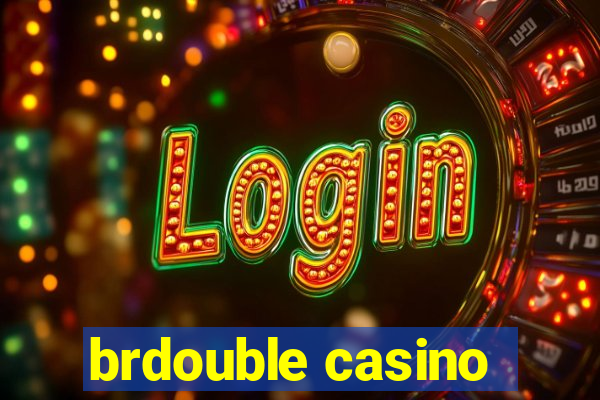 brdouble casino