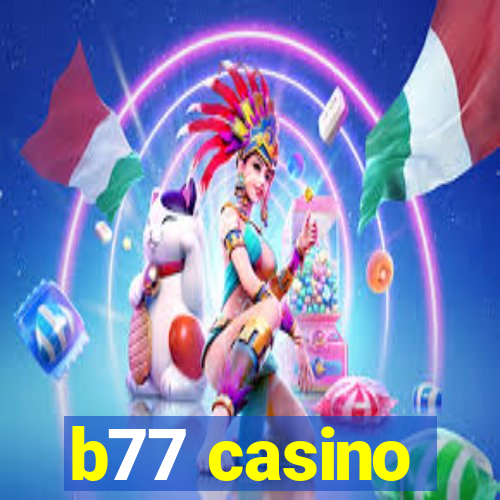 b77 casino