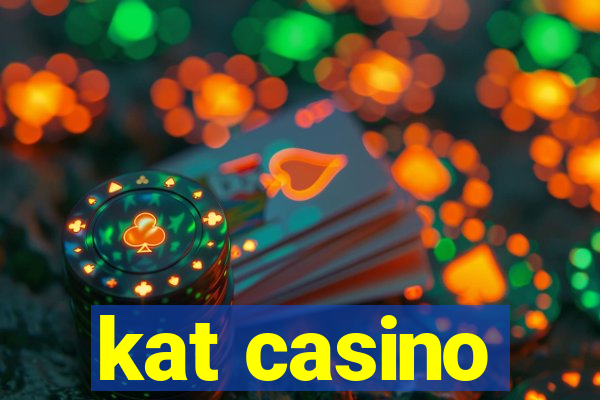 kat casino