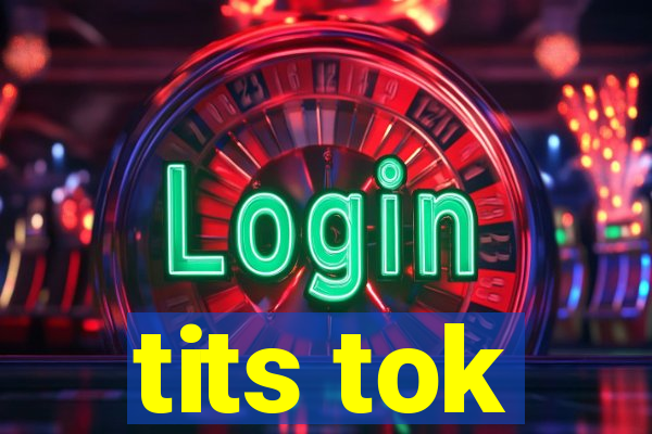 tits tok