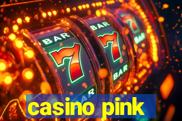 casino pink