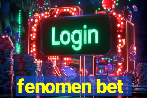 fenomen bet