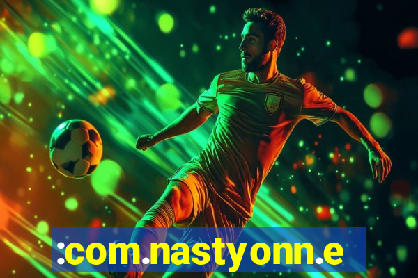 :com.nastyonn.esportes.apostas.online.casino.jogos