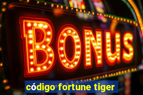 código fortune tiger