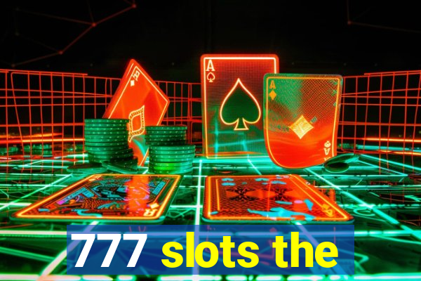 777 slots the