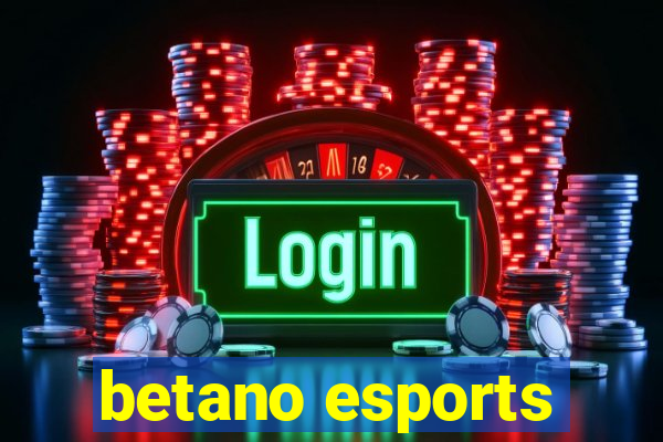 betano esports