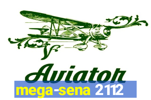 mega-sena 2112