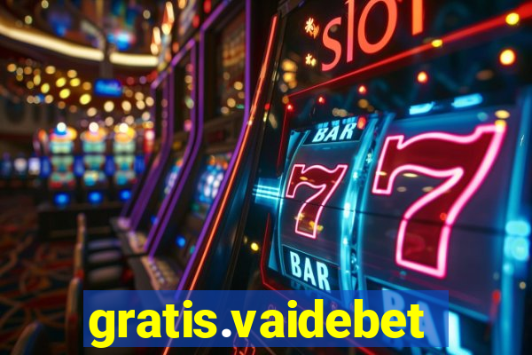 gratis.vaidebet