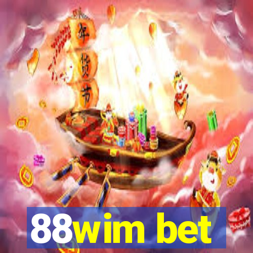 88wim bet