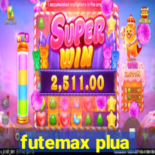 futemax plua