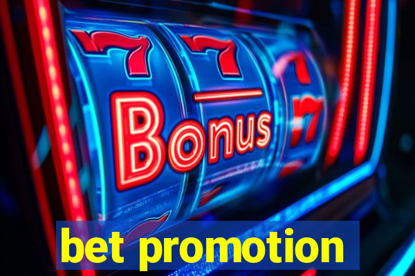 bet promotion