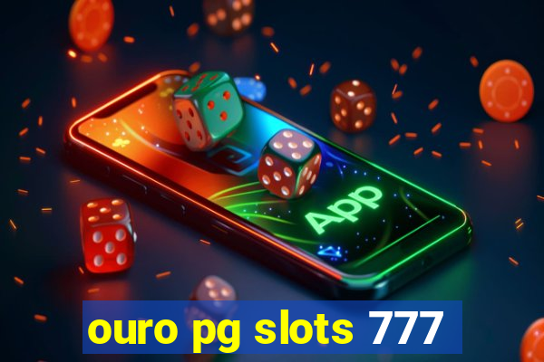 ouro pg slots 777