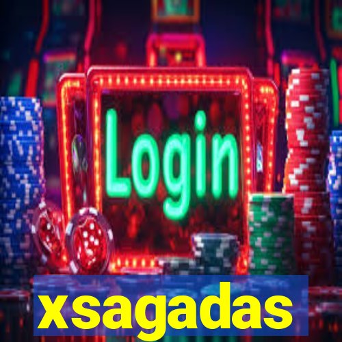 xsagadas