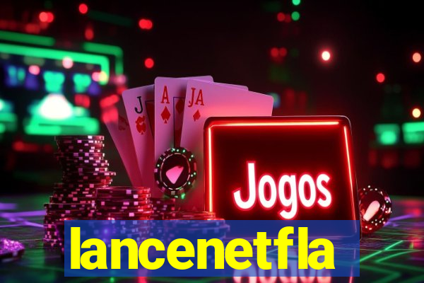 lancenetfla