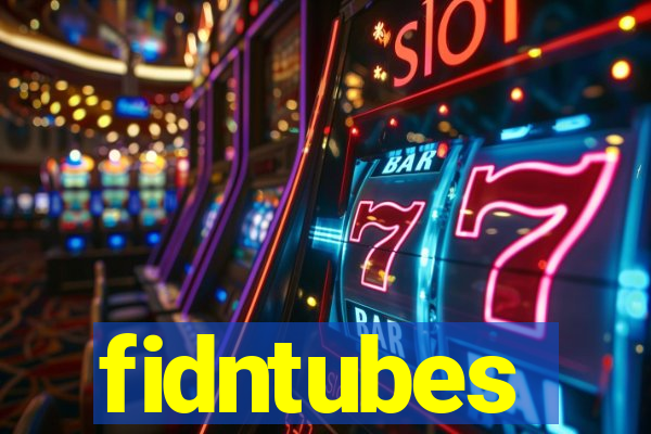 fidntubes