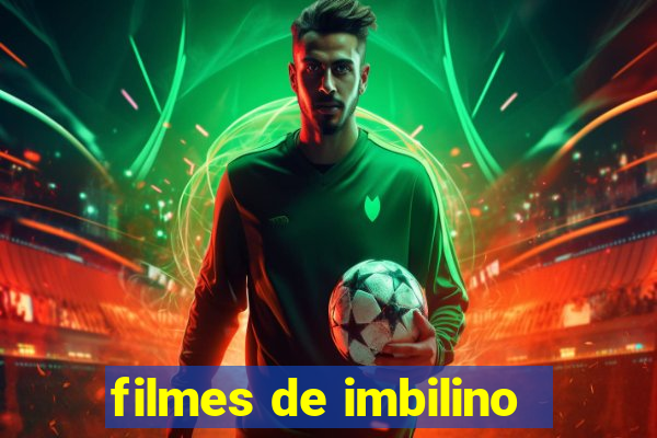 filmes de imbilino