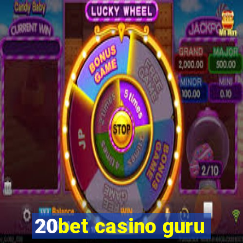 20bet casino guru