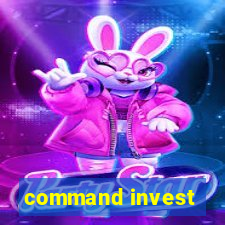 command invest