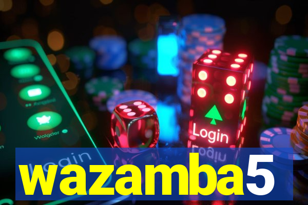 wazamba5