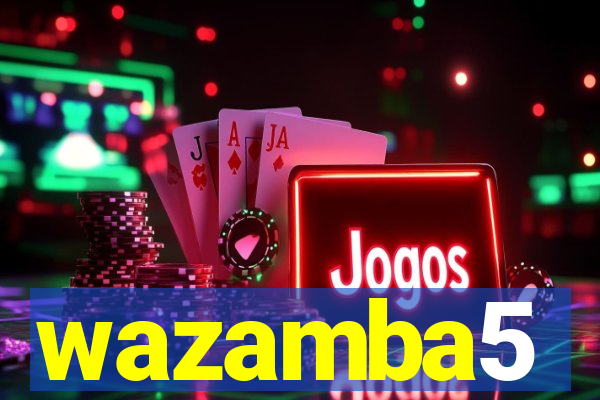 wazamba5