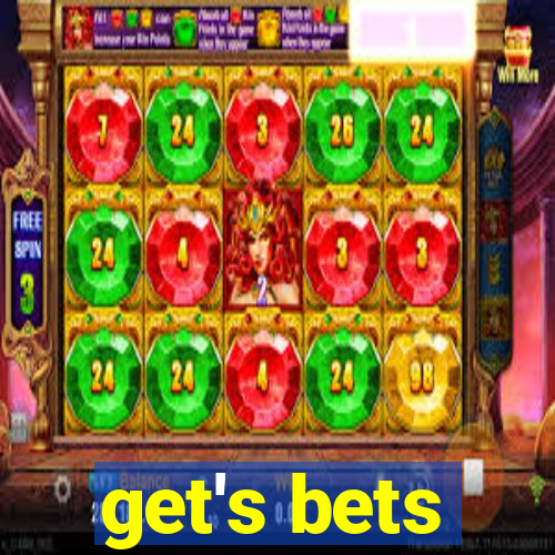 get's bets