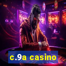 c.9a casino