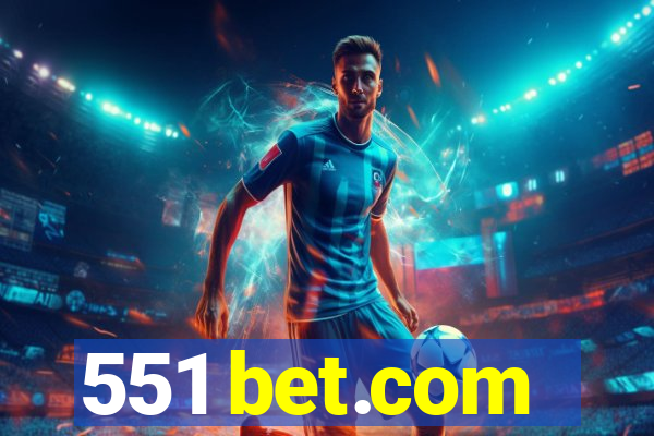 551 bet.com