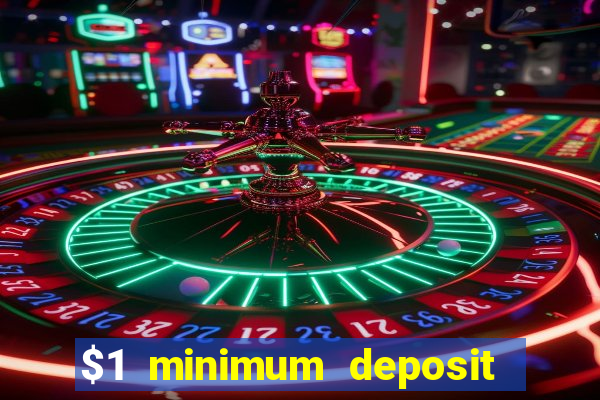 $1 minimum deposit casino new zealand