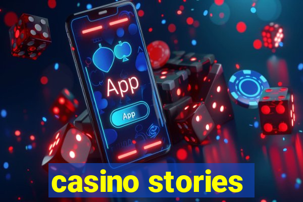 casino stories