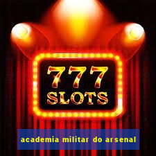 academia militar do arsenal