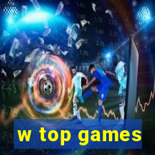 w top games