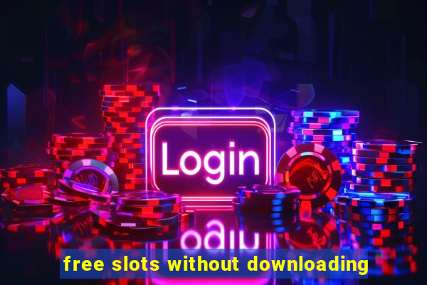 free slots without downloading