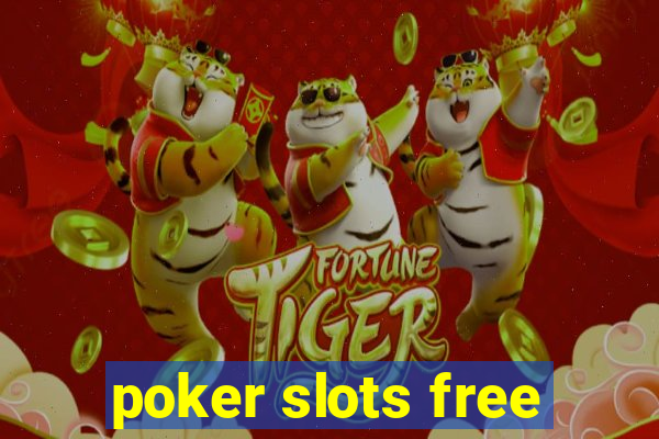 poker slots free