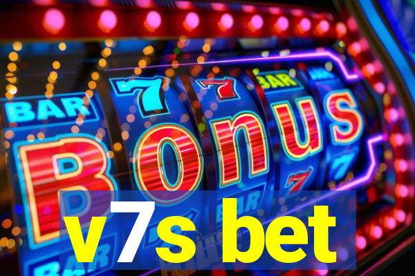 v7s bet