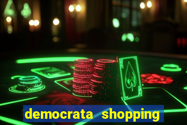 democrata shopping da bahia