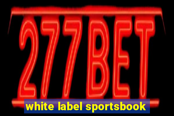 white label sportsbook