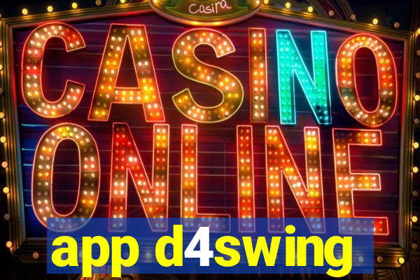 app d4swing