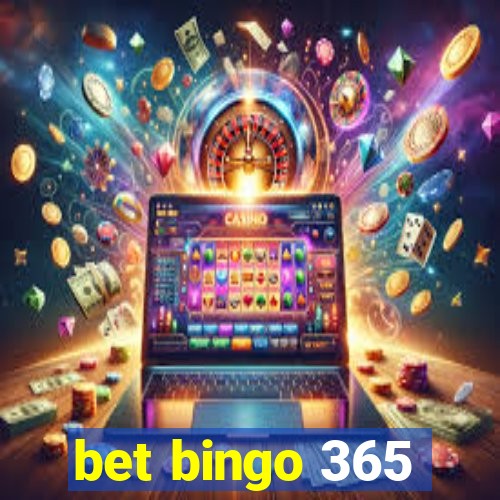 bet bingo 365