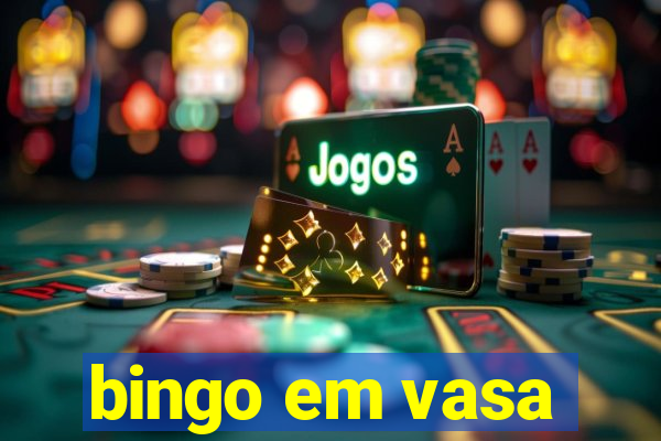 bingo em vasa