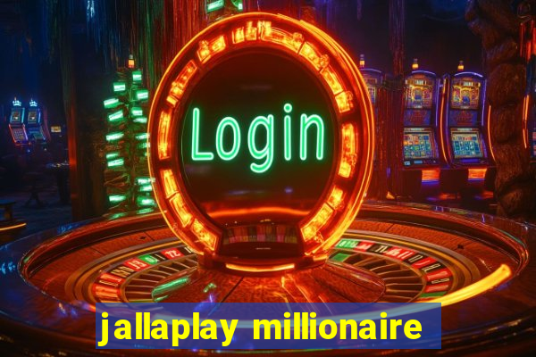 jallaplay millionaire