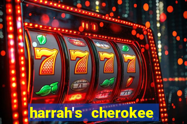 harrah's cherokee casino resort