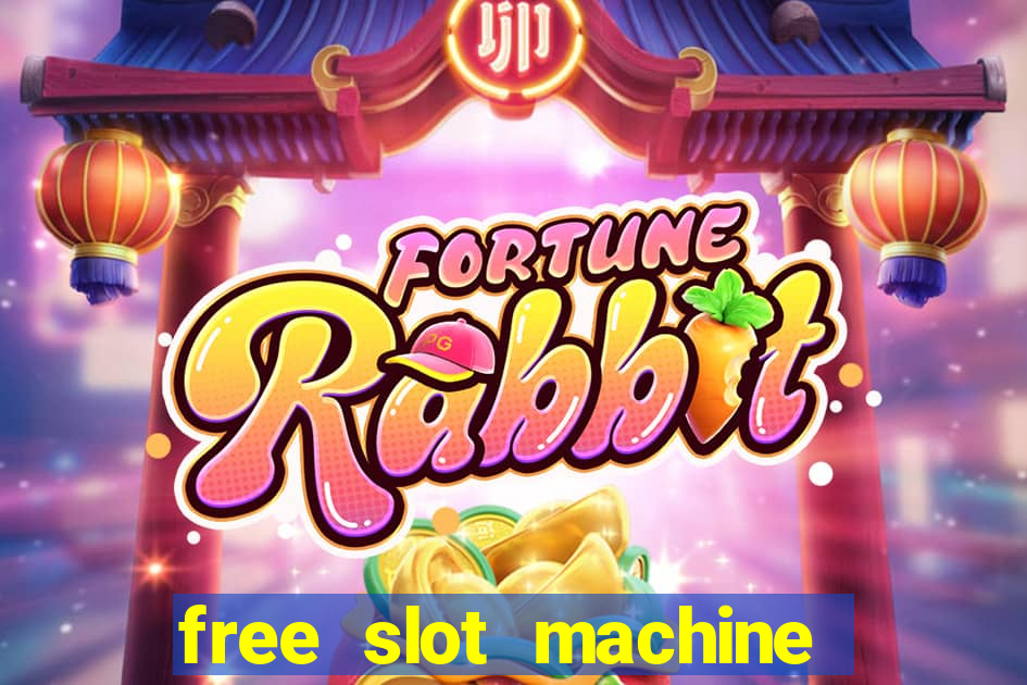 free slot machine casino games