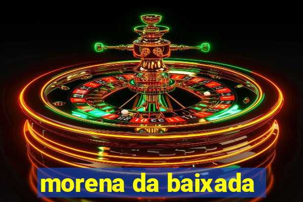 morena da baixada