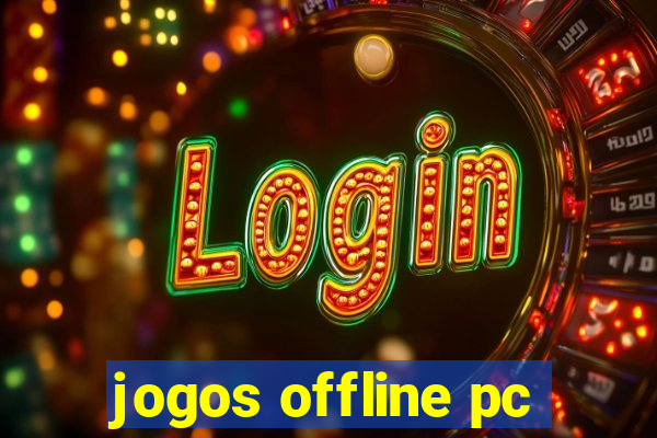 jogos offline pc