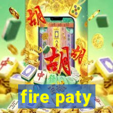 fire paty