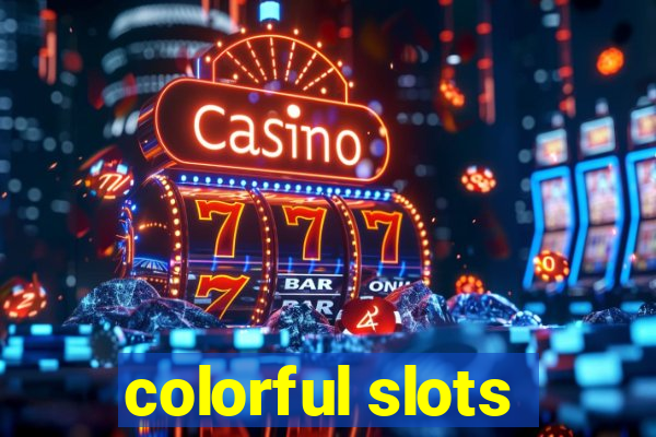 colorful slots