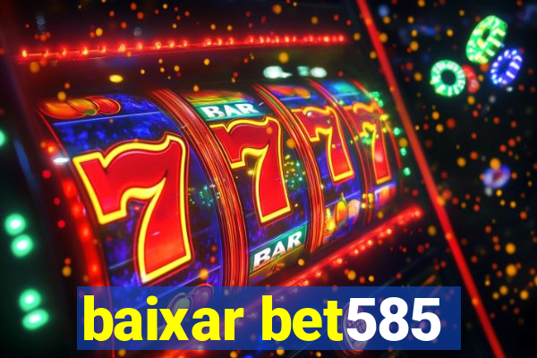 baixar bet585